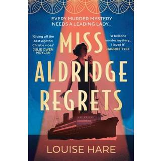 Miss Aldridge Regrets