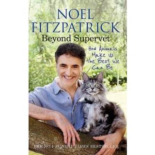 Beyond Supervet: How Animals Make Us The Best We Can Be