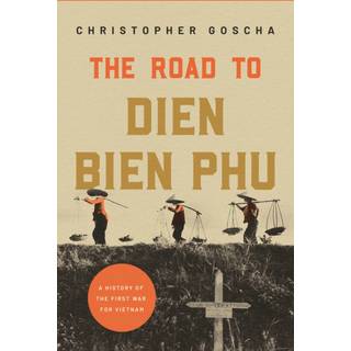 The Road to Dien Bien Phu