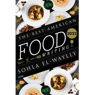 The Best American Food Writing 2022