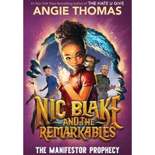 Nic Blake and the Remarkables: The Manifestor Prophecy