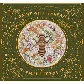 Paint with Thread: Through the Seasons