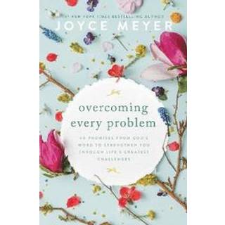 Overcoming Every Problem