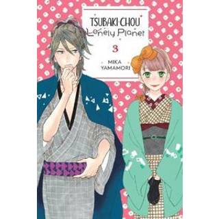 Tsubaki-chou Lonely Planet, Vol. 3