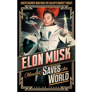 Elon Musk (Almost) Saves The World
