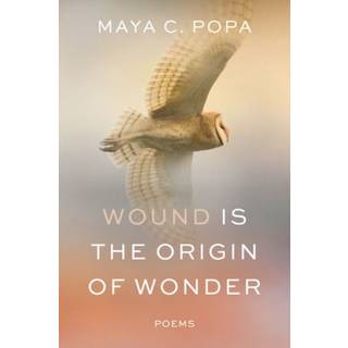 Wound Is the Origin of Wonder - Poems