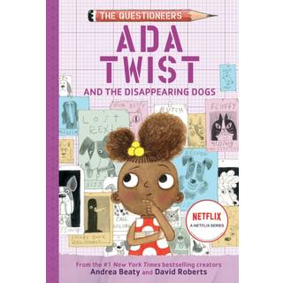 Ada Twist and the Disappearing Dogs: (The Questioneers Book #5)
