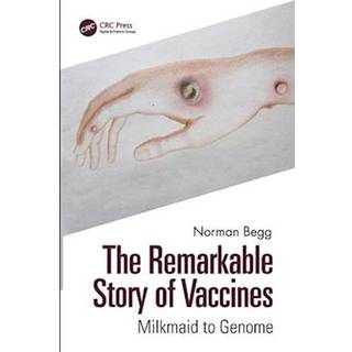 The Remarkable Story of Vaccines