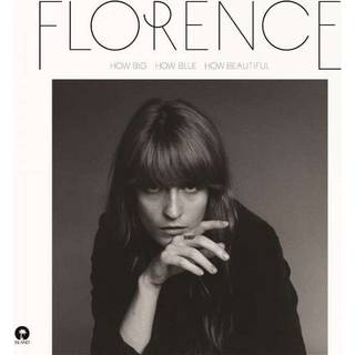 Florence + The Machine - How Big, How Blue, How Beautiful