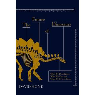The Future of Dinosaurs