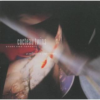 Cocteau Twins - Stars and Topsoils - a Collection