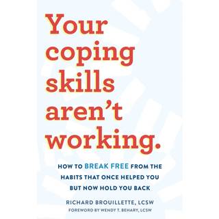 Your Coping Skills Aren't Working