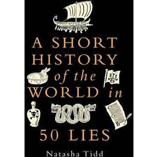 A Short History of the World in 50 Lies