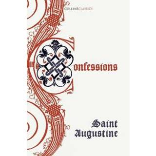 The Confessions of Saint Augustine