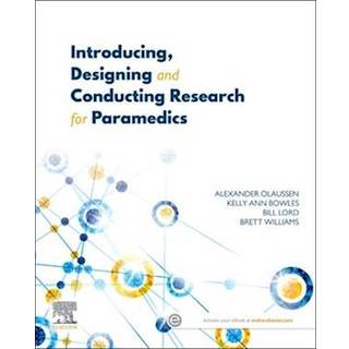 Introducing, Designing and Conducting Research for Paramedics