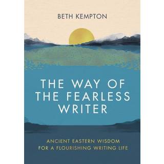 The Way of the Fearless Writer