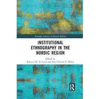 Institutional Ethnography in the Nordic Region