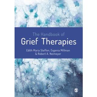 The Handbook of Grief Therapies