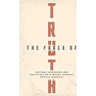 The Force of Truth