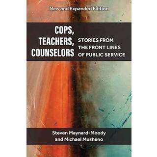 Cops, Teachers, Counselors