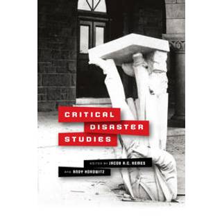 Critical Disaster Studies