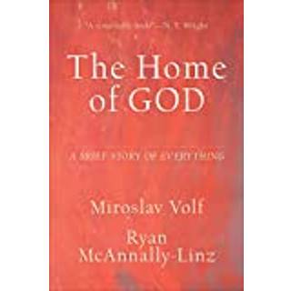 The Home of God – A Brief Story of Everything