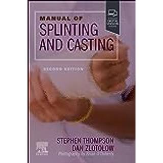 Manual of Splinting and Casting