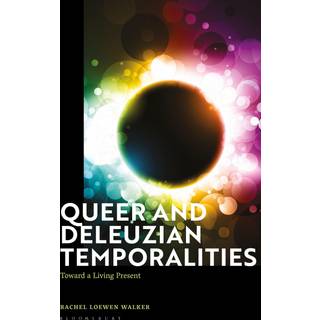 Queer and Deleuzian Temporalities