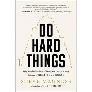 Do Hard Things