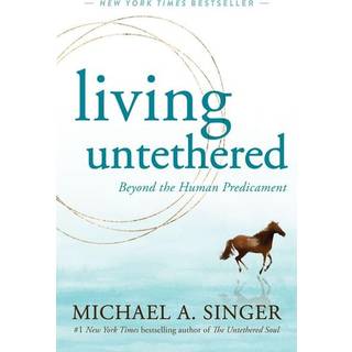 Living Untethered