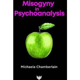 Misogyny in Psychoanalysis