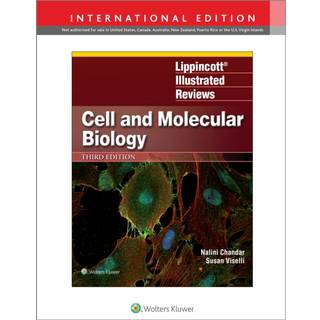 Lippincott Illustrated Reviews: Cell and Molecular Biology