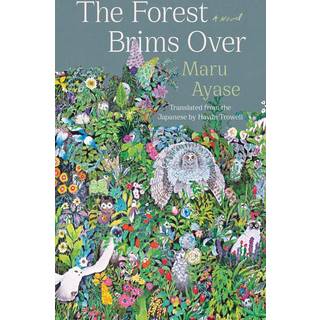 The Forest Brims Over