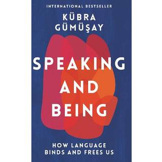 Speaking and Being