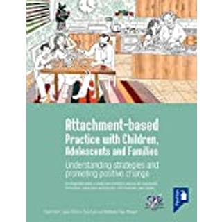 Attachment-based Practice with Children, Adolescents and Families