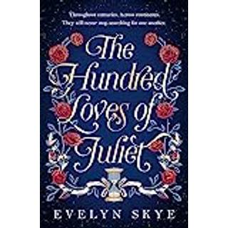 The Hundred Loves of Juliet