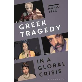 Greek Tragedy in a Global Crisis