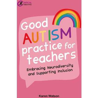 Good Autism Practice for Teachers