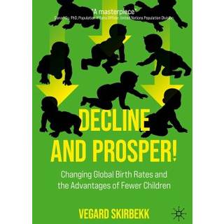 Decline and Prosper!