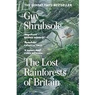 The Lost Rainforests of Britain