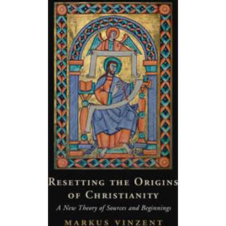Resetting the Origins of Christianity