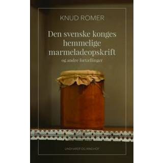 Knud Romer - Den svenske konges hemmelige marmeladeopskrift