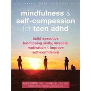 Mindfulness and Self-Compassion for Teen ADHD