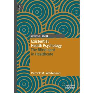 Existential Health Psychology