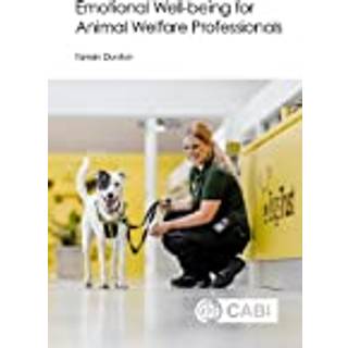 Emotional Well-being for Animal Welfare Professionals