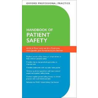 Oxford Professional Practice: Handbook of Patient Safety