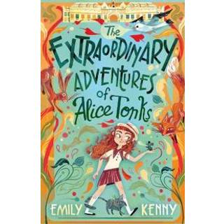 The Extraordinary Adventures of Alice Tonks