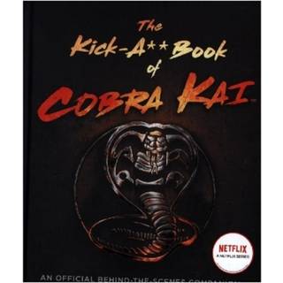 The Kick-A** Book of Cobra Kai