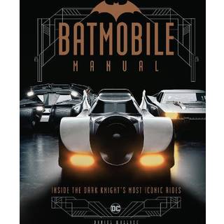 Batmobile Manual: Inside the Dark Knight's Most Iconic Rides