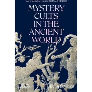 Mystery Cults in the Ancient World